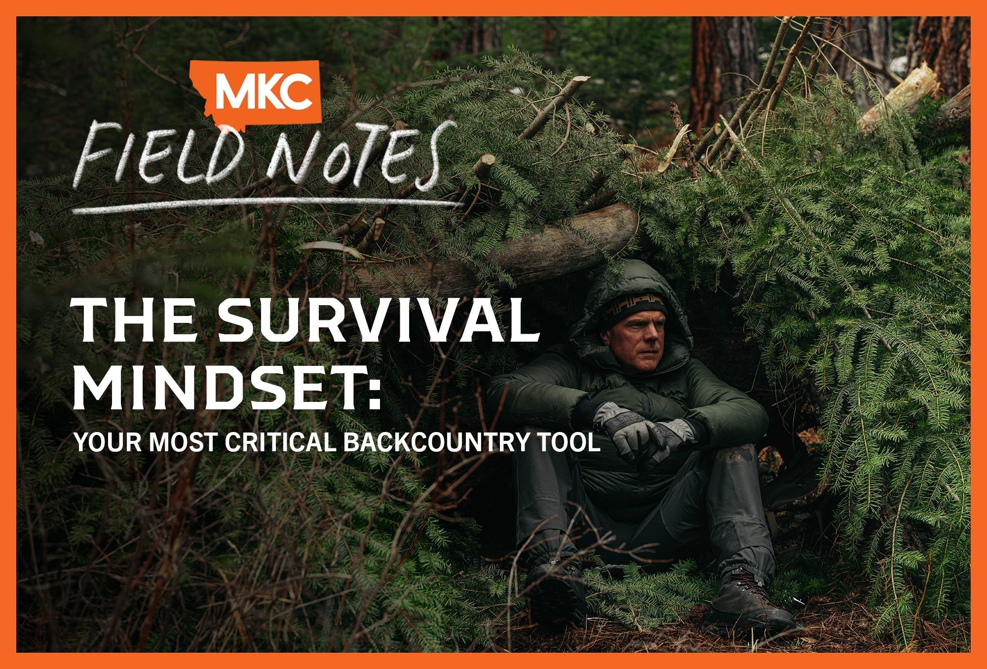John Barklow in wilderness shelter under pine boughs with overlay text: "The Survival Mindset: Your Most Critical Backcountry Tool"