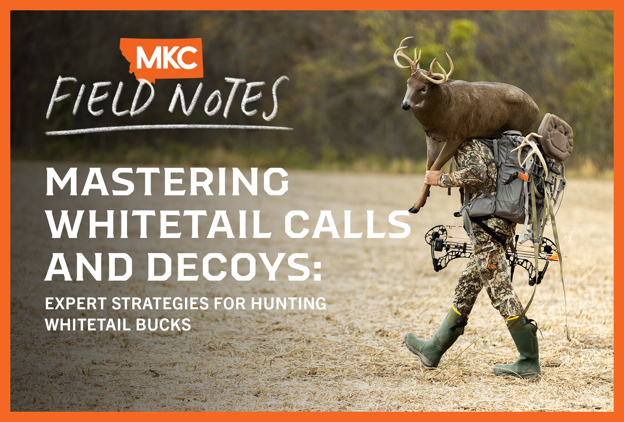 A hunter is carrying a deer over his shoulders with an overlay of “Mastering Whitetail Calls and Decoys: Expert Strategies for Hunting Whitetail Bucks.”