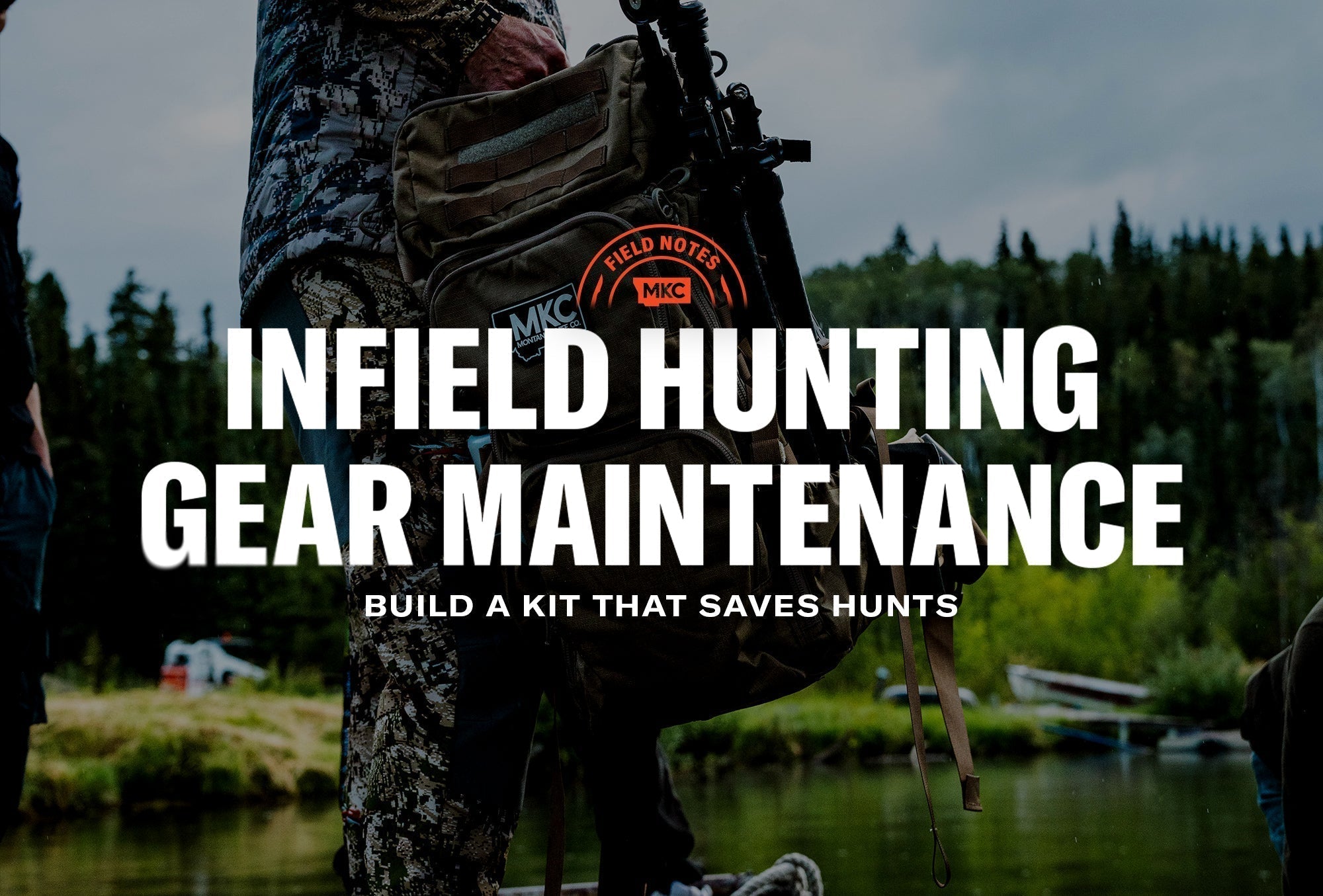 Infield Hunting Gear Maintenance: Build a Kit That Saves Hunts