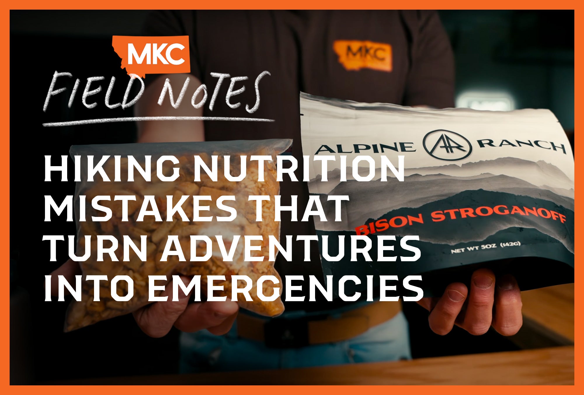 Person holding Alpine Ranch bison stroganoff pouch for article on hiking nutrition mistakes leading to emergencies.