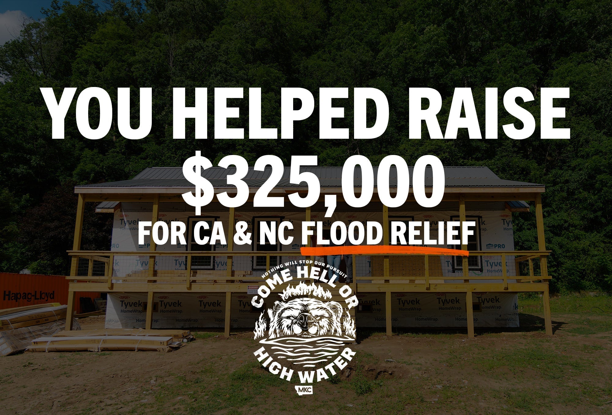 COME HELL OR HIGH WATER - Calfornia Wildfire & North Carolina Flood Relief
