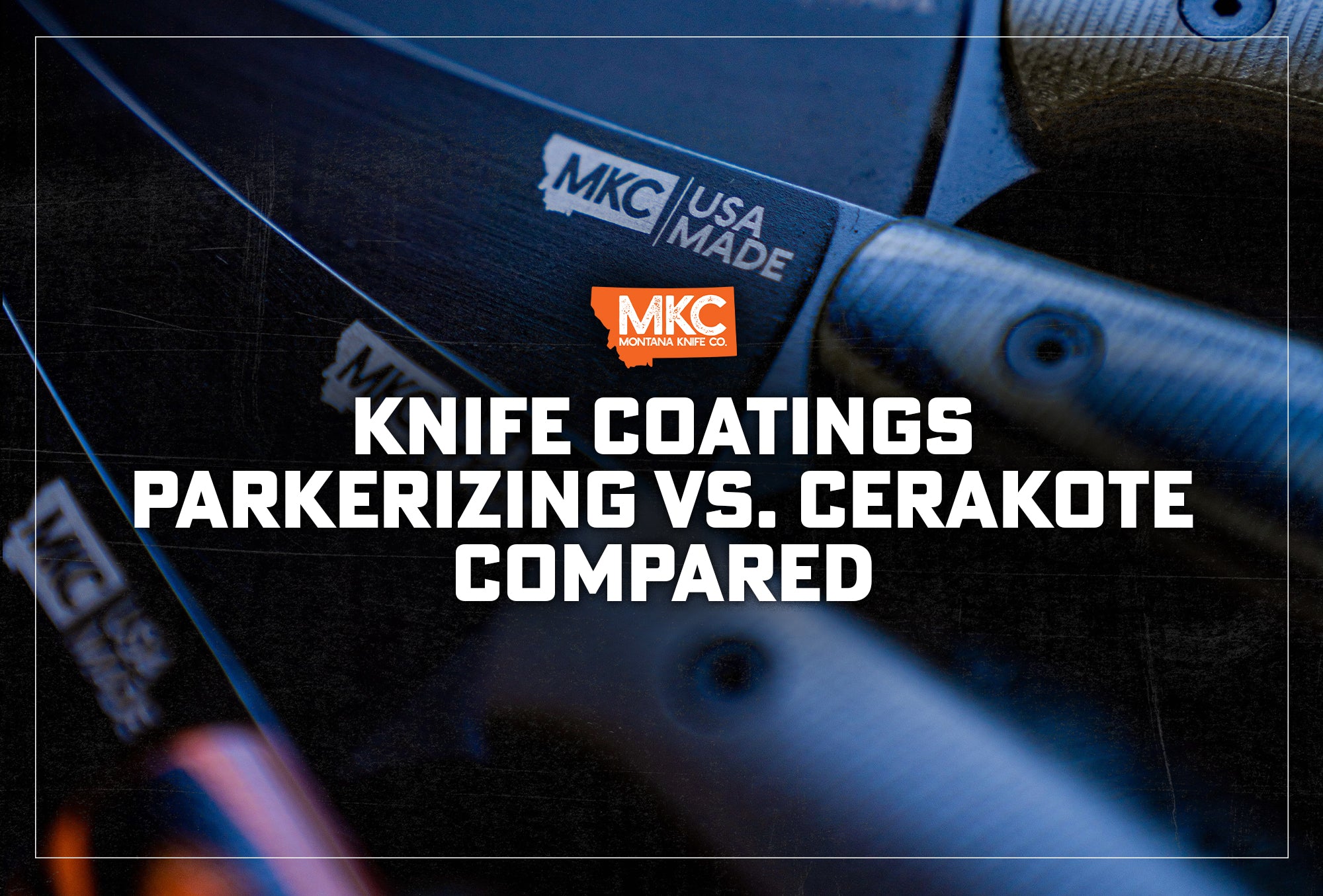 Four Parkerized blades lie side by side in behind the title, Knife Coatings: Parkerizing vs. Cerakote Compared. 