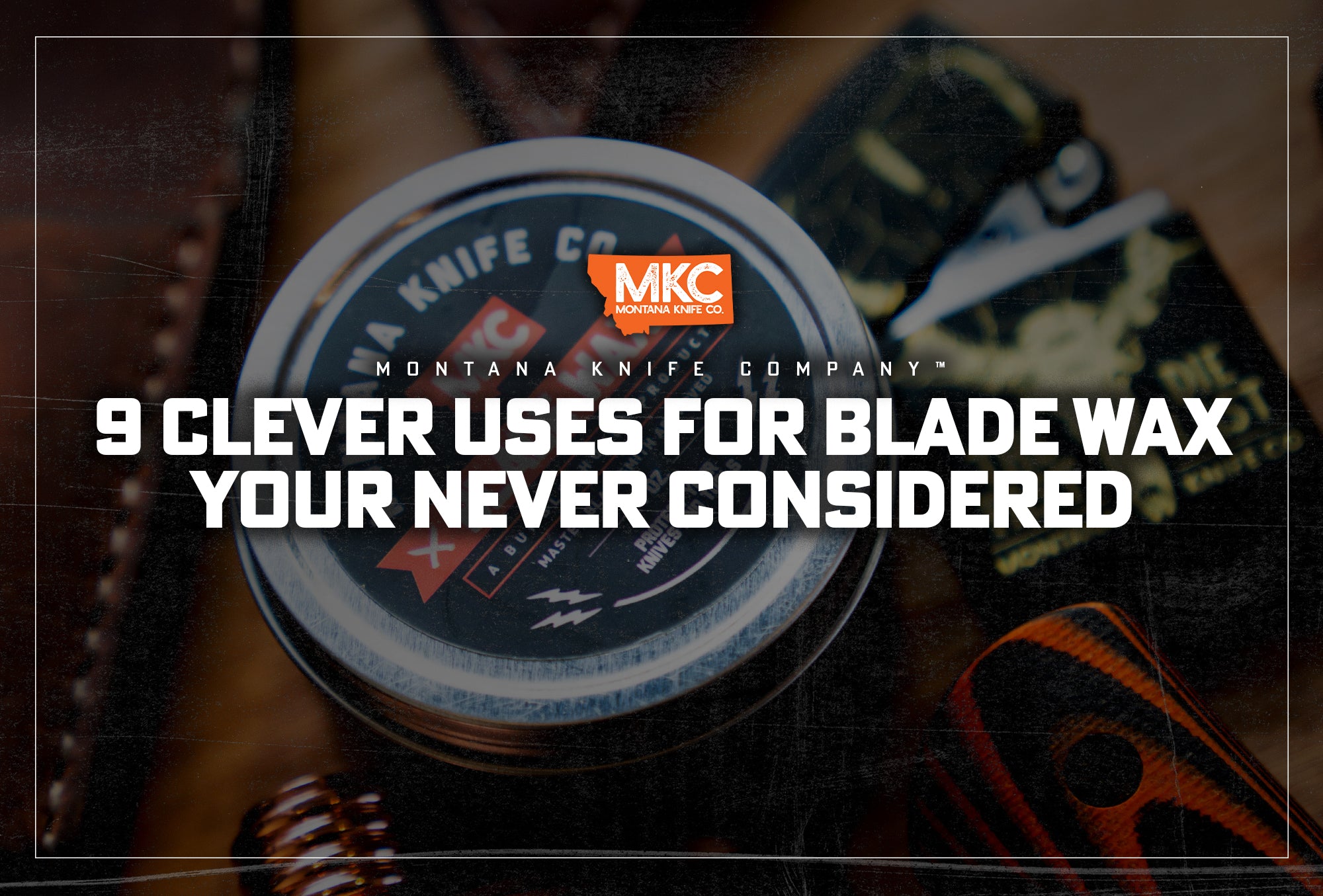 9 Clever Uses for Blade Wax You Never Considered