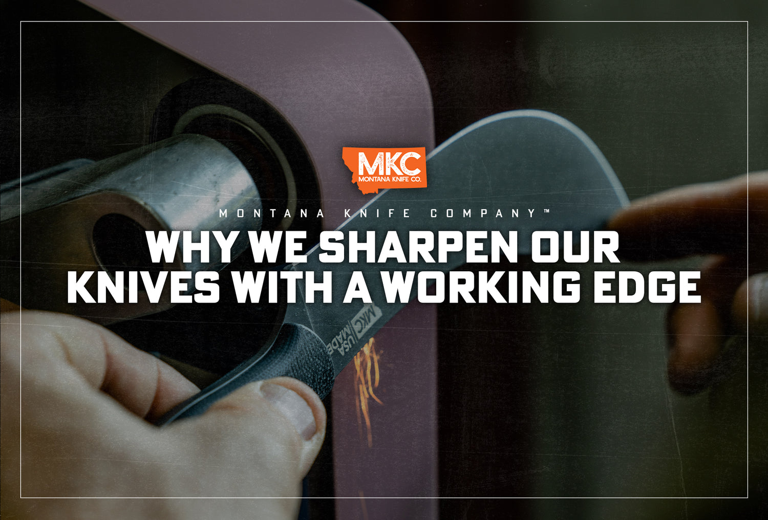 Hands hold an MKC Beartooth skinning knife against a grinder to sharpen the blade to a working edge.